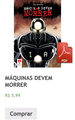 Máquinas devem morrer